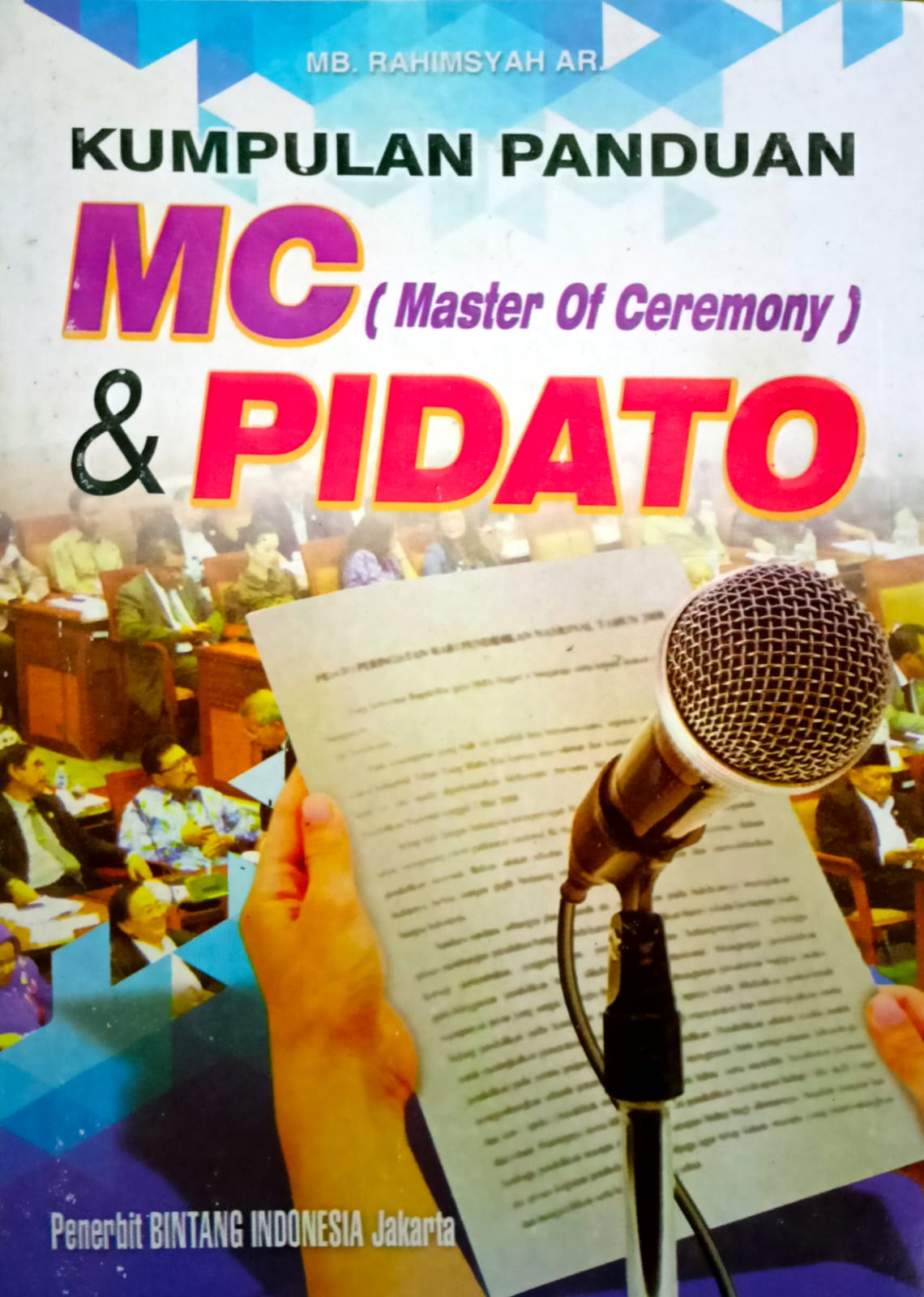 Kumpulan Panduan MC (MAster of Ceremony) & Pidato