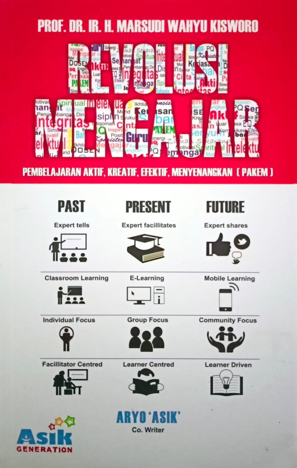 Revolusi Mengajar : Pembelajaran Aktif, Kreatif, Efektif, Menyenangkan (Pakem)