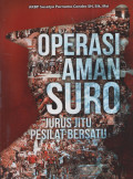 Operasi Aman Suro : Jurus Jitu Pesilat Bersatu