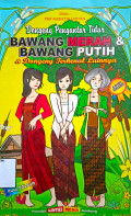Bawang Merah dan Bawang Putih