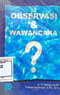 Observasi dan Wawancara
