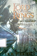 The Lord of The Rings : The Two Tower = Dua Menara