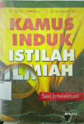 Kamus Induk Istilah Ilmiah Seri Intelektual