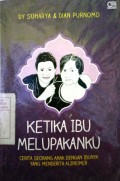 Ketika Ibu Melupakanku