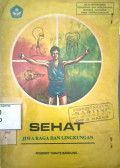 Sehat jiwa raga dan lingkungan