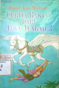 Cerita Rakyat dari Jawa Tengah 3