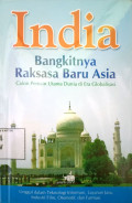 India, Bangkitnya Raksasa Baru Asia : Calon Pemain Utama Dunia di Era Globalisasi
